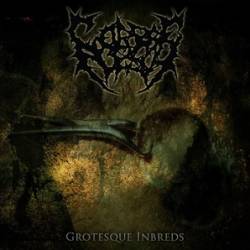 Corpseflesh : Grotesque Inbreds Corpseflesh : Grotesque Inbreds